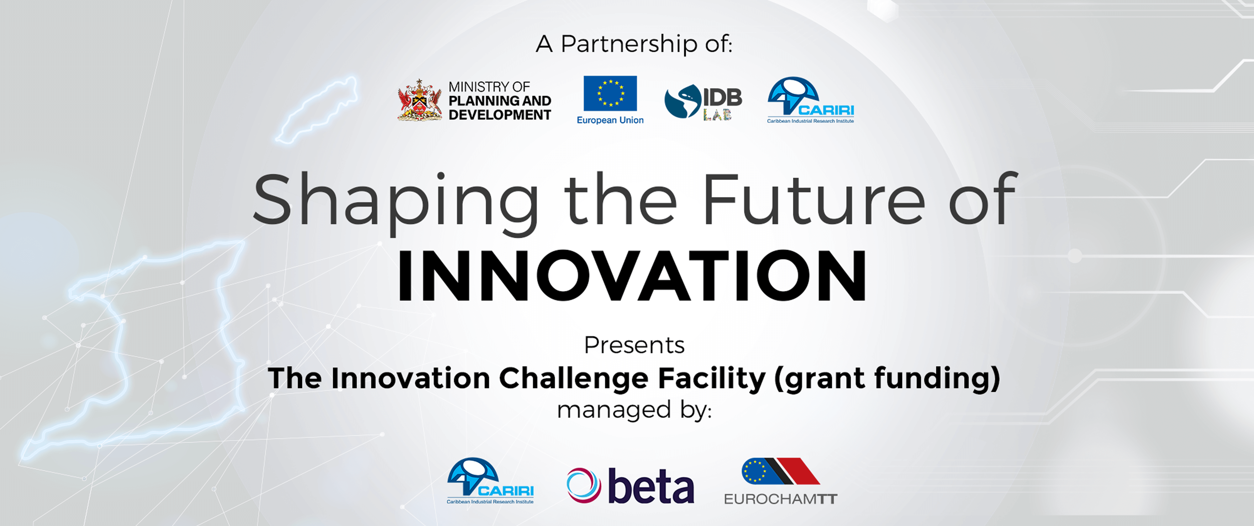 Shaping the Future of Innovation and Innovation Challenge Facility (grant funding for business innovation)